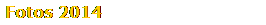Fotos 2014